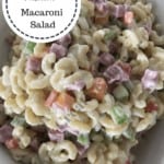 When you think of comfort foods this easy recipe for Old Fashion Macaroni Salad should be top of the list. A creamy salad loaded with many veggies make for a great potluck recipe. #mycreativemanner #macaronisalad #pastasalad #salad #creamdressing #pastasaladwithham