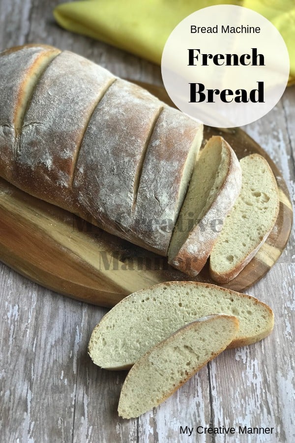 Bread Machine French Bread My Creative Manner