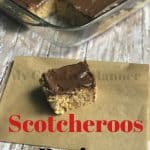 A Scotcheroos bar on a brown paper with a glass baking dish behind it filled with more Scotcheroos. The words Scotcheroos recipe at the bottom of the page.
