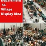 Four squares in one image. The first square is of words that says My Creative Manner Department 56 Village Display Idea. The other squares have pictures of different angles of the village display.