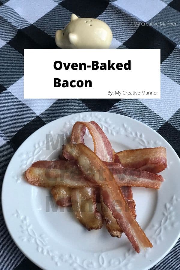 Bacon on a white plate that is on a black and white napkin. There is a square at the top of the image with the words Oven-Baked Bacon in it.