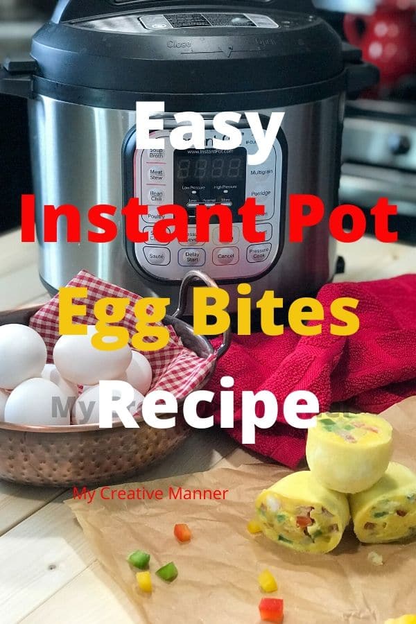 Three eggs bites on wax paper with a bowl of eggs behind the. Along with a red towel and Instant Pot. With the word Easy Instant Pot Egg Bites Recipe over the image.