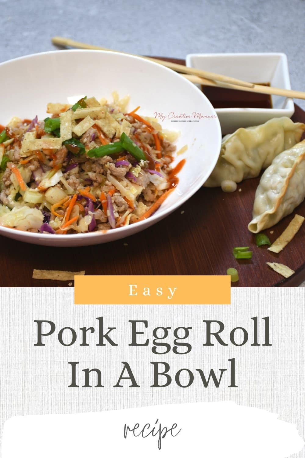 Pork Egg Roll In A Bowl My Creative Manner
