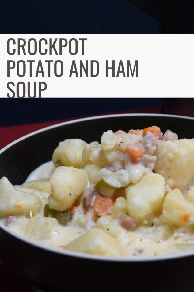 The words Crockpot potato and ham soup are above a bowl that is filled with the recipe.