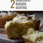 A banana muffin that has been spilt in half with the works 2 ingredient banana muffins above it.