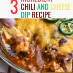 A baking dish with the appetizer in it with the words three ingredient chili and cheese dip recipe.