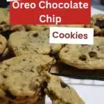 The words easy Oreo chocolate chip cookies are at the top of the image, under the words is a stack of the cookies.